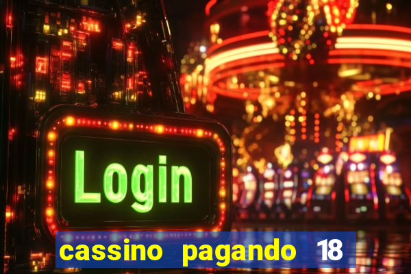 cassino pagando 18 reais no cadastro